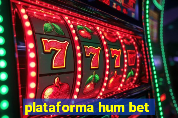 plataforma hum bet
